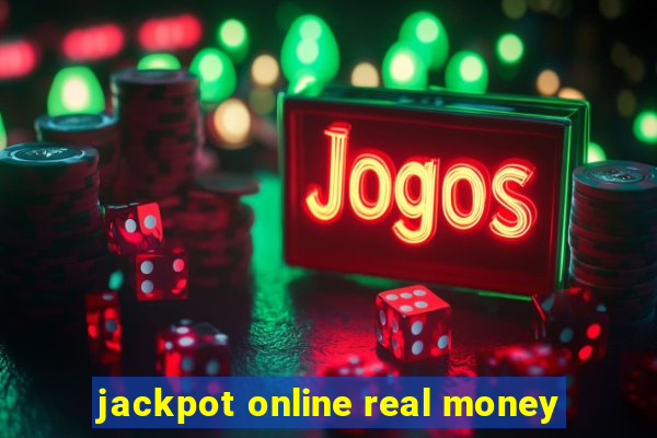 jackpot online real money