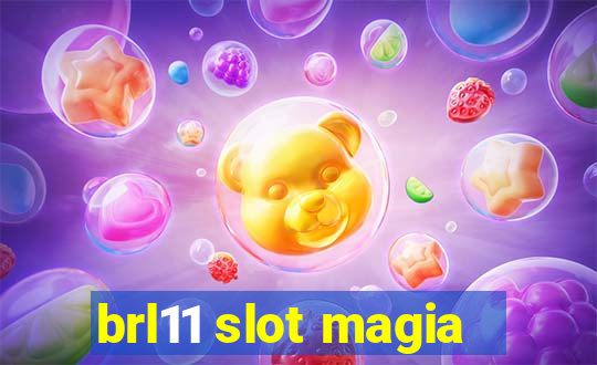 brl11 slot magia