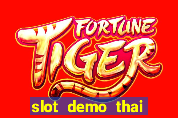 slot demo thai river wonders