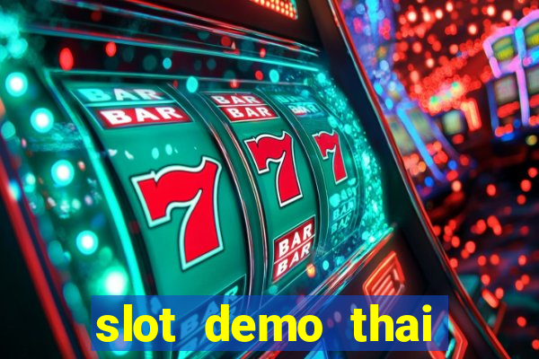 slot demo thai river wonders