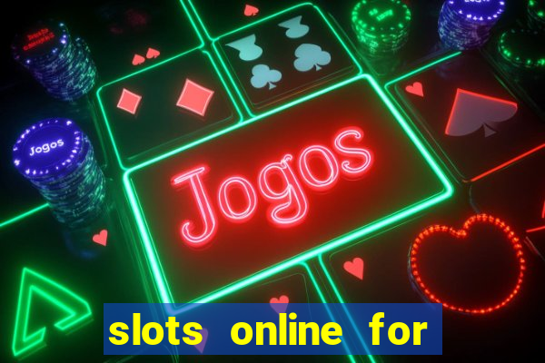 slots online for real money