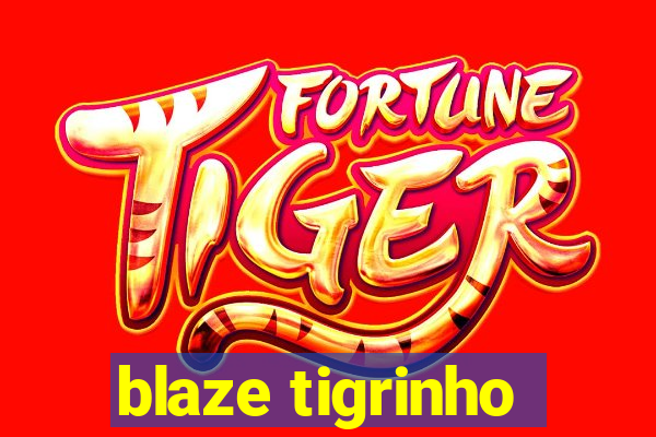 blaze tigrinho