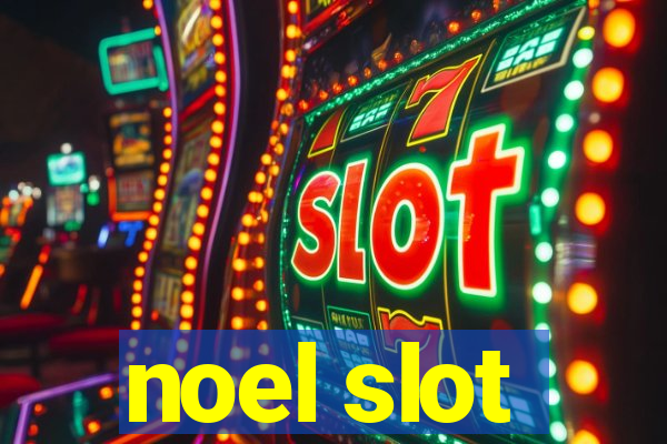 noel slot