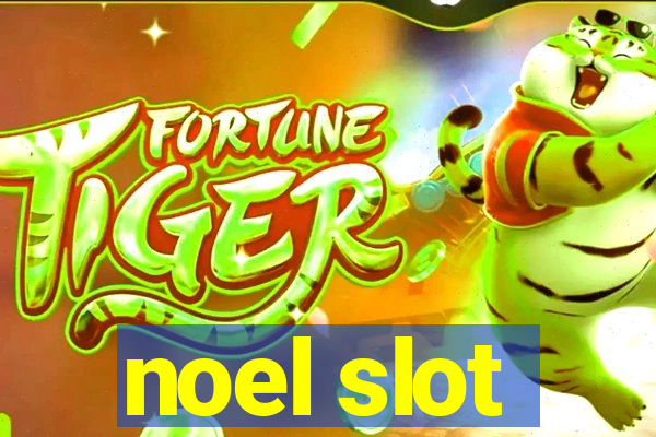 noel slot