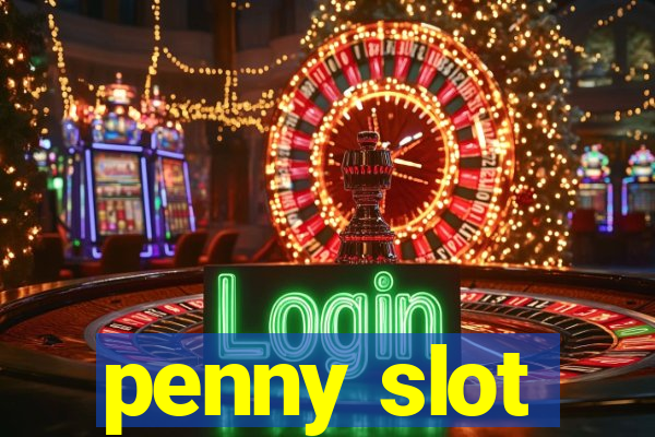 penny slot