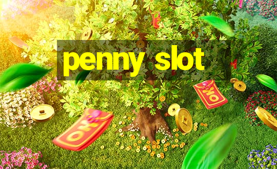 penny slot