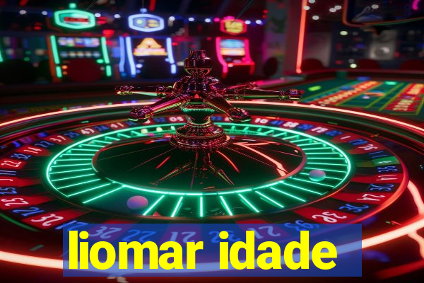 liomar idade