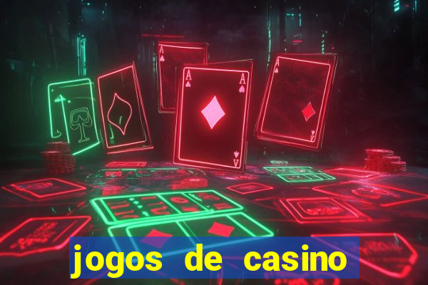 jogos de casino com bonus