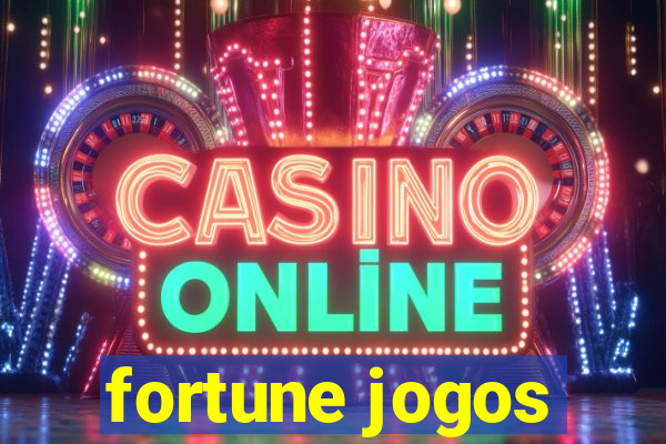 fortune jogos