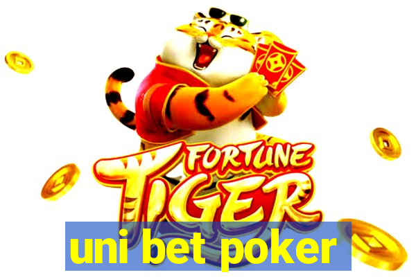 uni bet poker