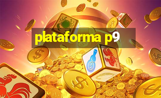 plataforma p9