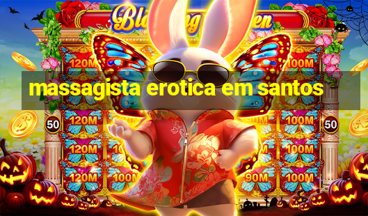 massagista erotica em santos