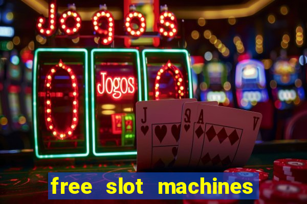 free slot machines no downloading