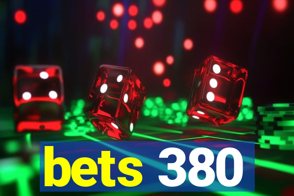 bets 380