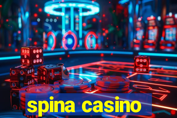 spina casino