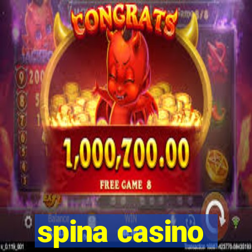 spina casino