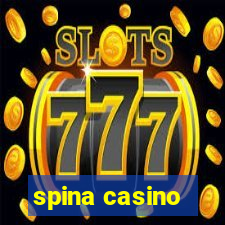 spina casino