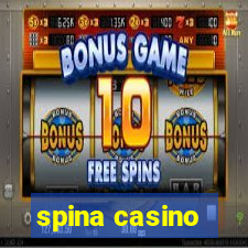 spina casino