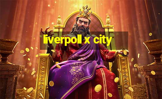 liverpoll x city