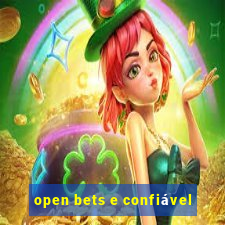 open bets e confiável