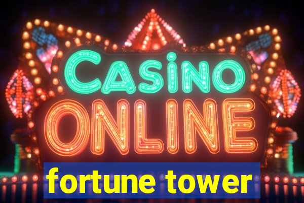 fortune tower