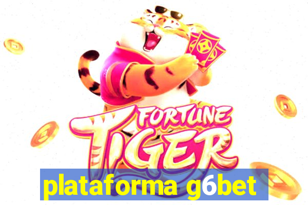 plataforma g6bet