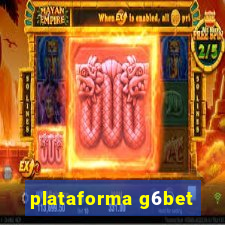 plataforma g6bet