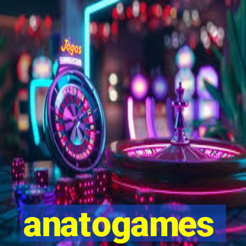 anatogames