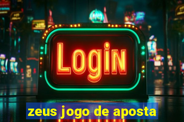 zeus jogo de aposta