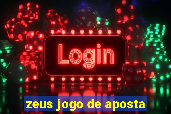 zeus jogo de aposta