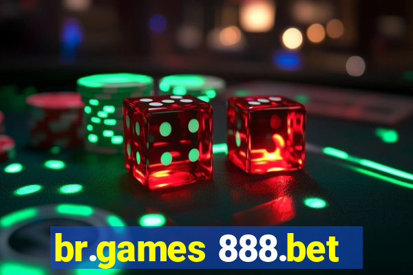 br.games 888.bet