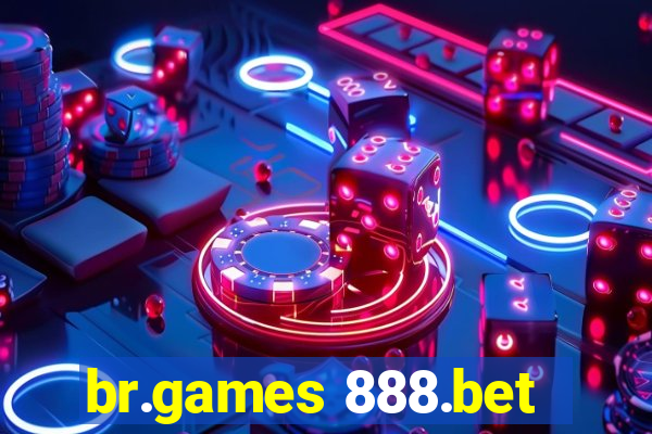 br.games 888.bet