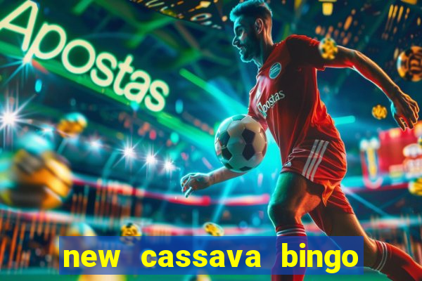 new cassava bingo sites 2022