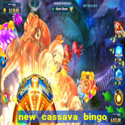 new cassava bingo sites 2022