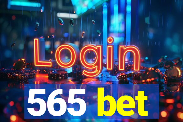 565 bet