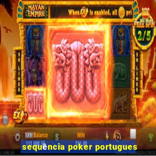 sequência poker portugues