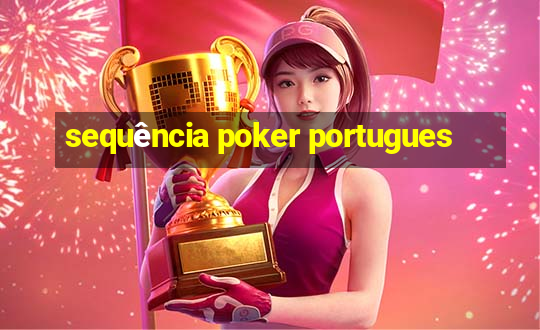 sequência poker portugues