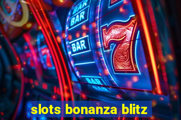 slots bonanza blitz