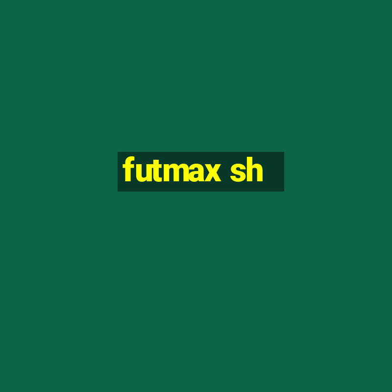 futmax sh