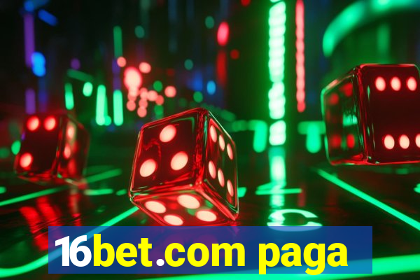 16bet.com paga