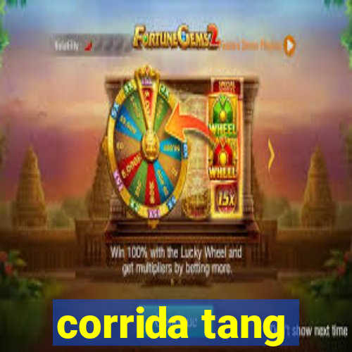 corrida tang