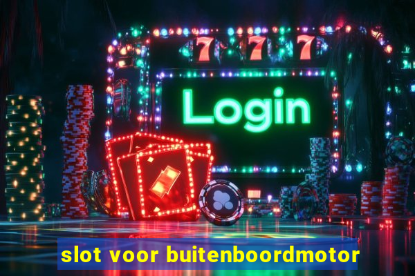 slot voor buitenboordmotor