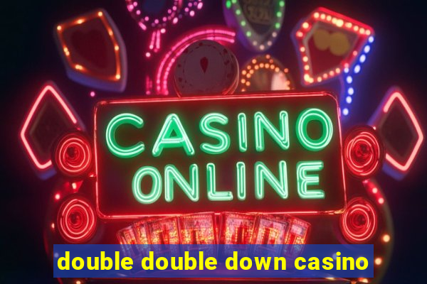 double double down casino