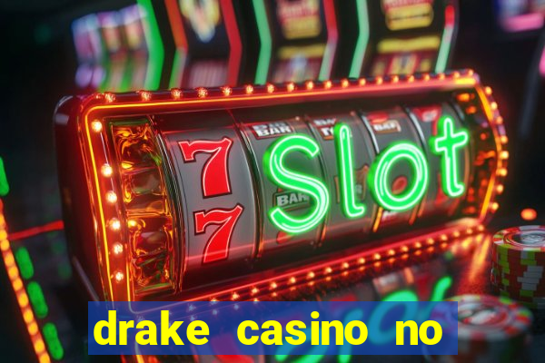 drake casino no deposit bonus codes 2020