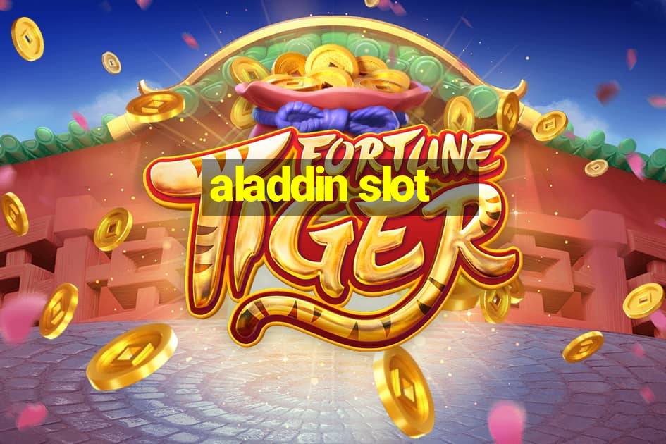 aladdin slot