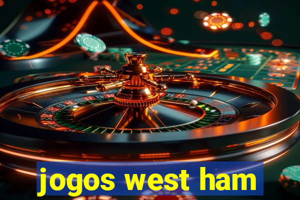 jogos west ham