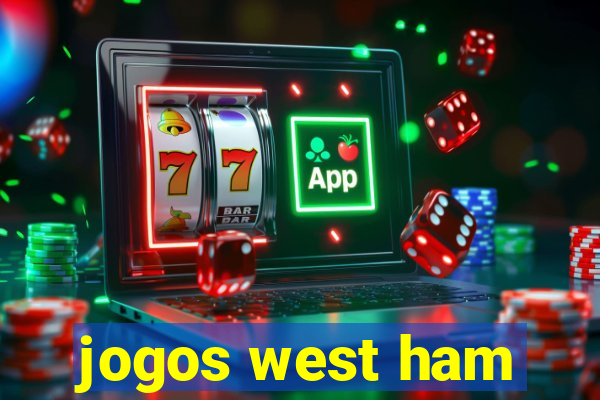 jogos west ham