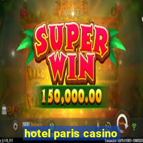 hotel paris casino