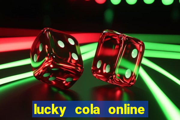 lucky cola online casino mega ball