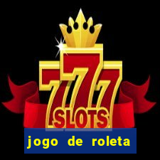 jogo de roleta gratis online